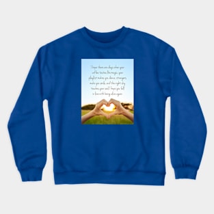 Being Alive Again Crewneck Sweatshirt